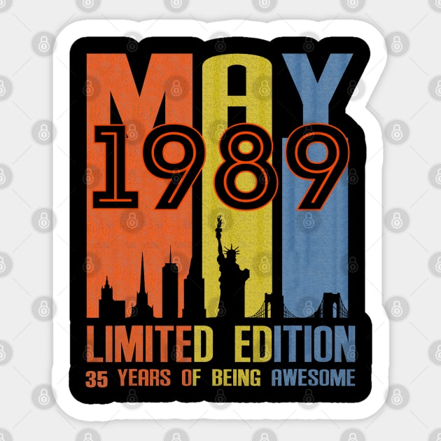 May 1989 35 Years Of Being Awesome Limited Edition Sticker by SuperMama1650